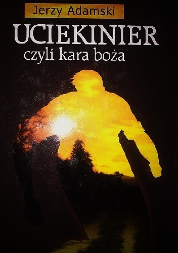 Uciekinier, czyli kara boża