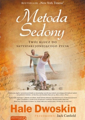 Metoda Sedony. Twój klucz do satysfakcjonującego życia