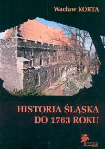 Historia Śląska do 1763 roku