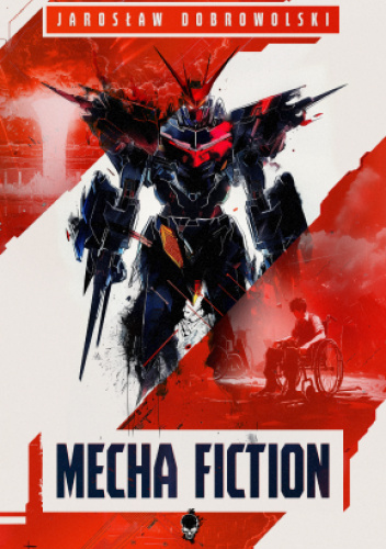 Mecha Fiction: Epizod 1