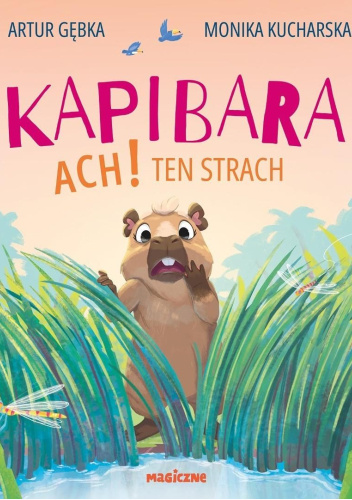 Kapibara Ach! Ten strach