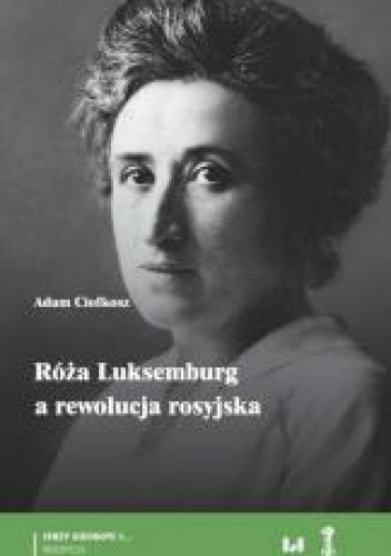 Róża Luksemburg a rewolucja rosyjska