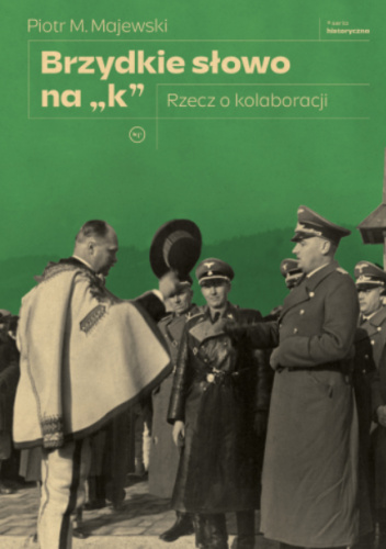 Brzydkie słowo na „k”. Rzecz o kolaboracji