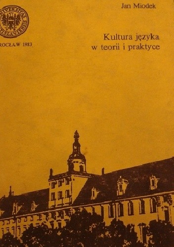 Kultura języka w teorii i praktyce