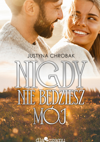 Nigdy nie będziesz mój