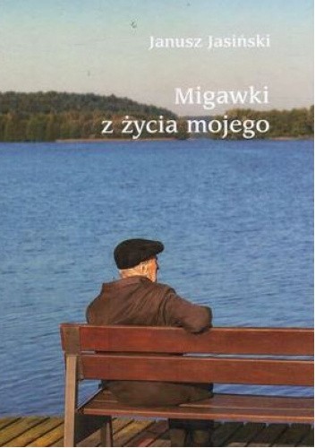 Migawki z życia mojego