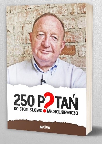 250 Pytań do Stanisława Michalkiewicza