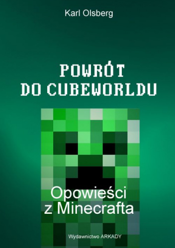 Powrót do Cubeworldu Opowieści z Minecrafta