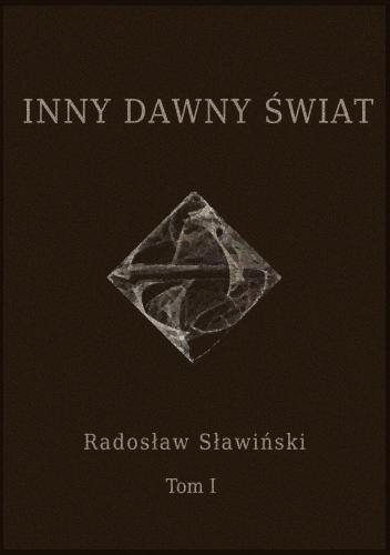 Inny dawny świat. Tom 1