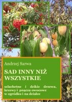 Szlachetne i dzikie drzewa, krzewy i pnącza owocowe