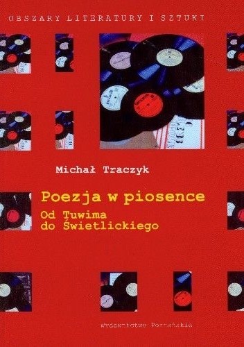 Poezja w piosence. Od Tuwima do Świetlickiego