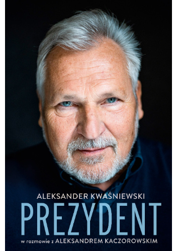 Prezydent. Aleksander Kwaśniewski w rozmowie z Aleksandrem Kaczorowskim