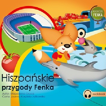 Podróże Fenka. Hiszpańskie przygody Fenka