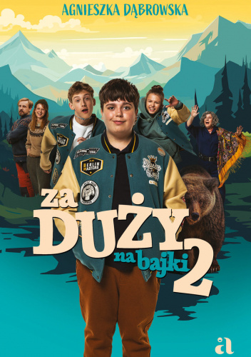 Za duży na bajki 2