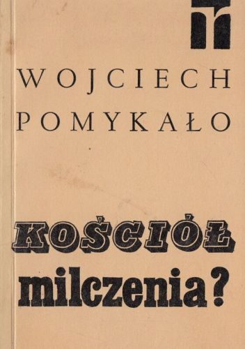 Kościół milczenia? Kościół rzymskokatolicki w Polsce Ludowej