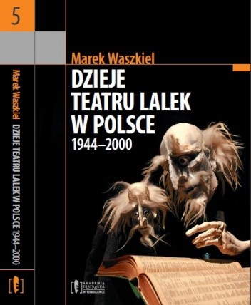 Dzieje teatru lalek w Polsce 1944-2000