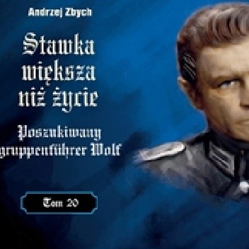 Poszukiwany gruppenfuhrer Wolf
