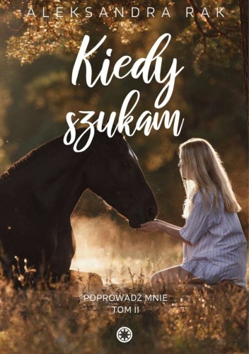 Kiedy szukam