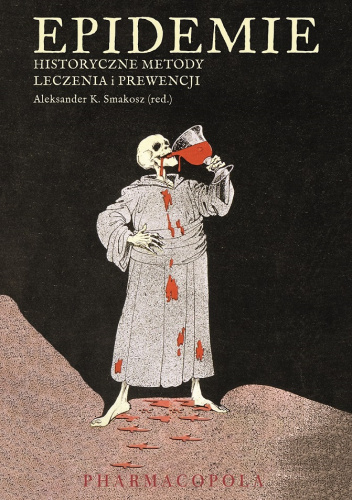 Epidemie: historyczne metody leczenia i prewencji