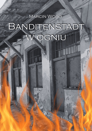 Banditenstadt w ogniu