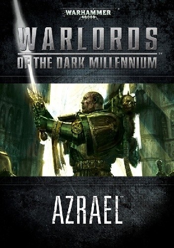 Warlords of the Dark Millennium: Azrael
