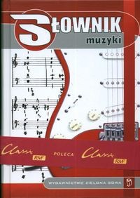 Słownik muzyki - Marchwica Wojciech (red.)