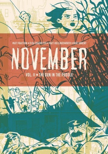 November Vol 2: The Gun in The Puddle