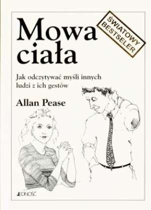 Mowa ciała. Jak odczytywać myśli innych ludzi z ich gestów
