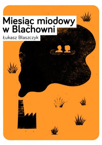 Miesiąc miodowy w Blachowni