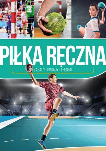Piłka ręczna Zasady porady trening