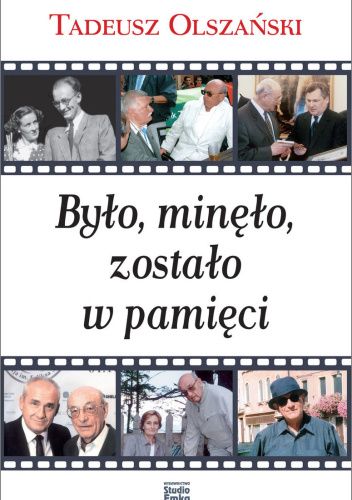 Było, minęło, zostało w pamięci