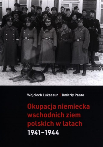 Okupacja niemiecka wschodnich ziem polskich