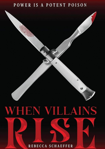 When Villains Rise
