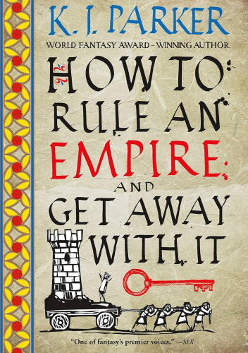 How to Rule an Empire and Get Away With It