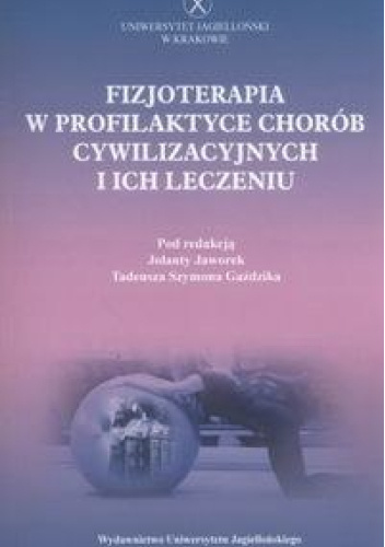 Fizjoterapia w profilaktyce chorób cywilizacyjnych i ich leczeniu