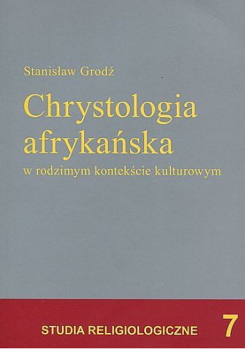 Chrystologia afrykańska w rodzimym kontekście kulturowym