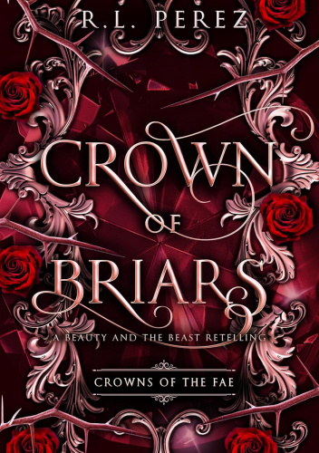 Crown of Briars: A Beauty and the Beast Retelling