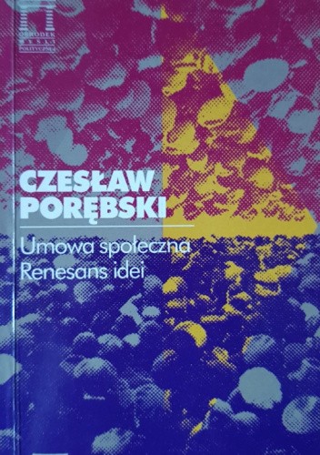 Umowa społeczna. Renesans idei
