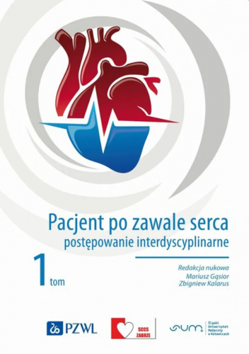 Pacjent po zawale serca. Postępowanie interdyscyplinarne. Tom 1