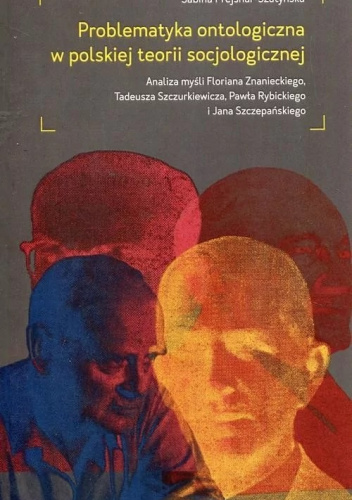 Problematyka ontologiczna w polskiej teorii socjologicznej