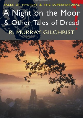 A Night on the Moor and Other Tales of Dread