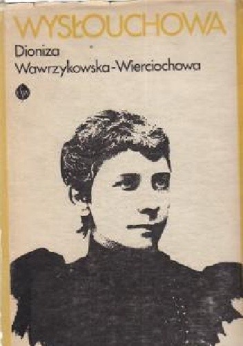 Wysłouchowa. Opowieść biograficzna