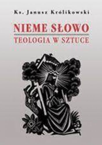 Nieme słowo. Teologia w sztuce