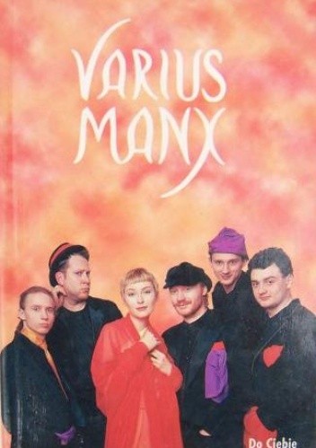 Varius Manx. Do ciebie