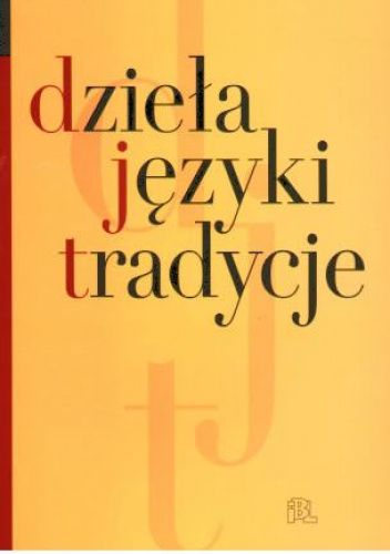 Dzieła, języki, tradycje