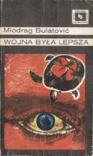 Wojna była lepsza