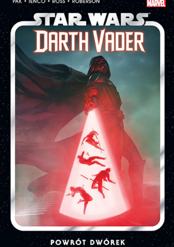 Star Wars: Darth Vader. Tom 6: Powrót Dwórek