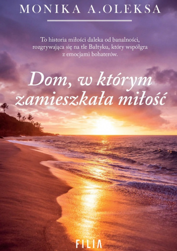 Dom, w którym zamieszkała miłość