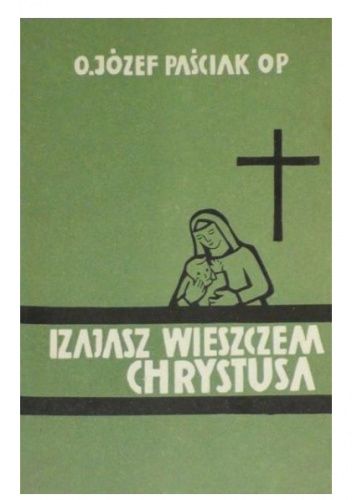 Izajasz wieszczem Chrystusa