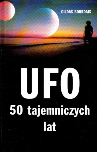 UFO. 50 tajemniczych lat